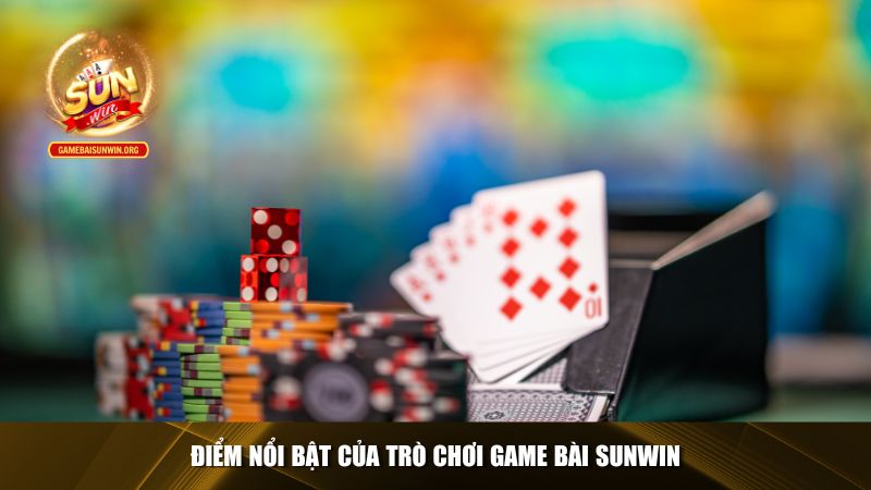 Điểm nổi bật của trò chơi game bài Sunwin