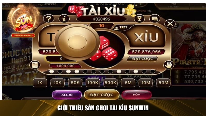 Giới thiệu sân chơi tài xỉu Sunwin